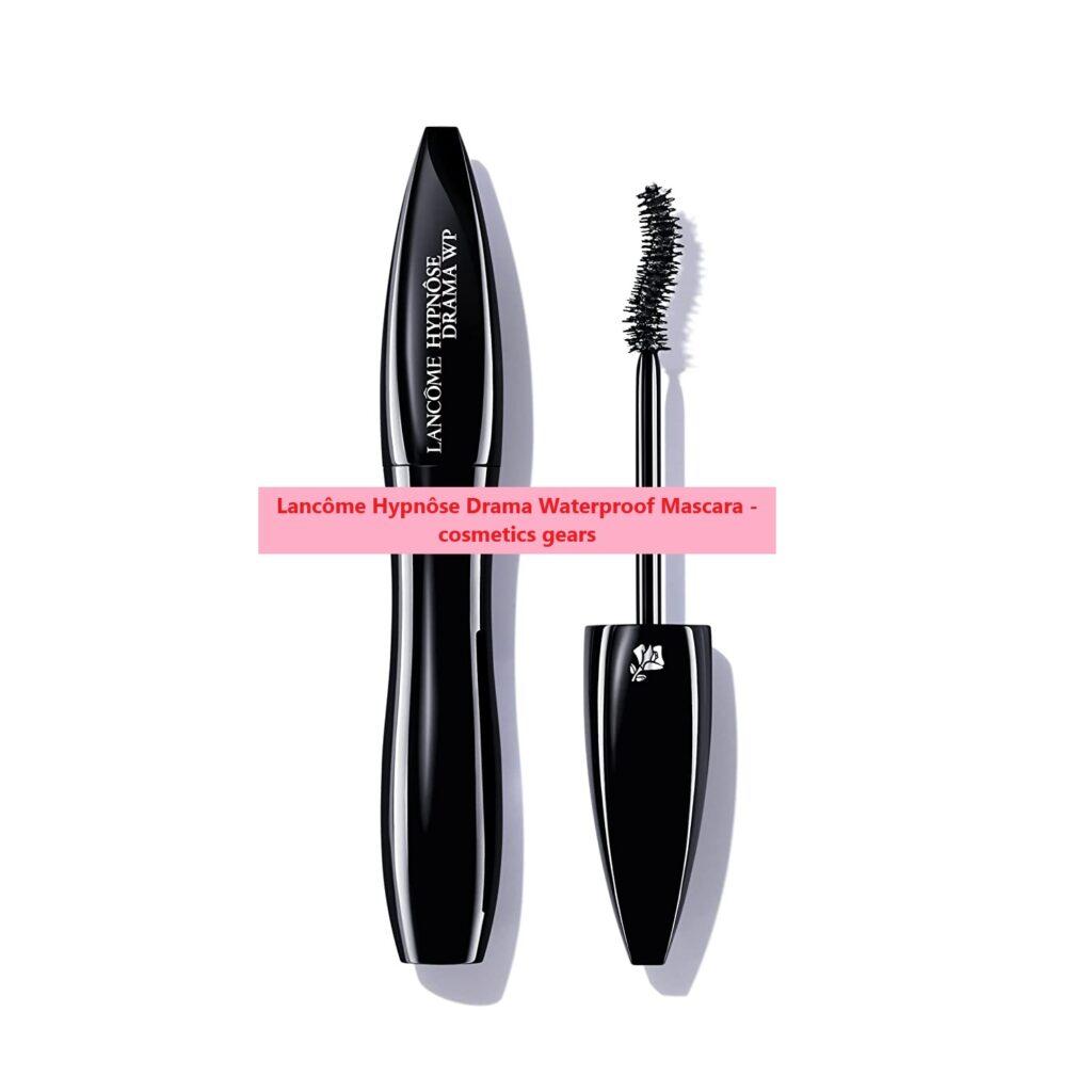 Lancôme Hypnôse Drama Waterproof Mascara cosmetics gears