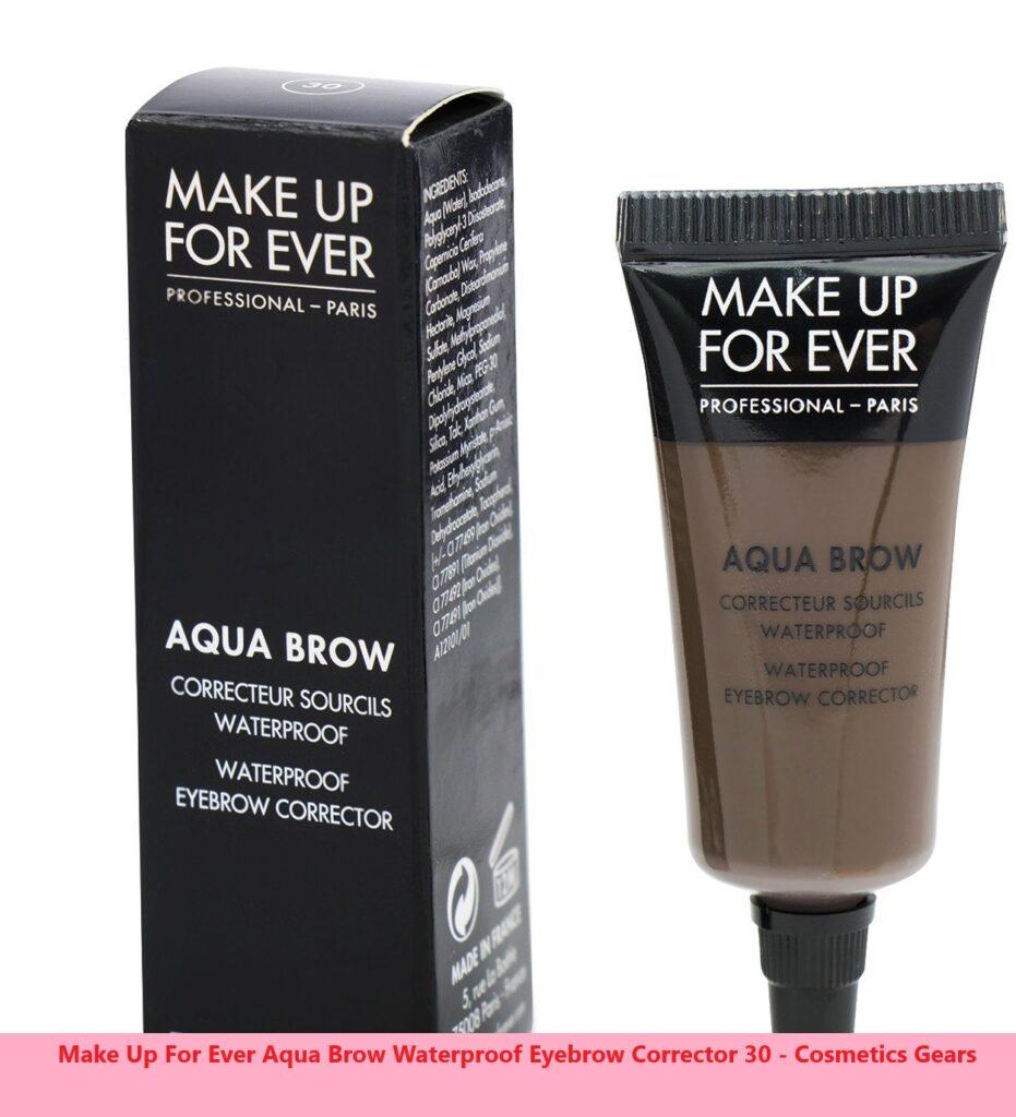 Make Up For Ever Aqua Brow Waterproof Eyebrow Corrector 30 Cosmetics Gears