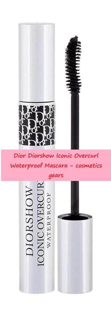 Dior Diorshow Iconic Overcurl Waterproof Mascara cosmetics gears
