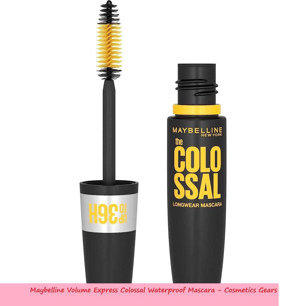 Maybelline Volume Express Colossal Waterproof Mascara cosmetics gears