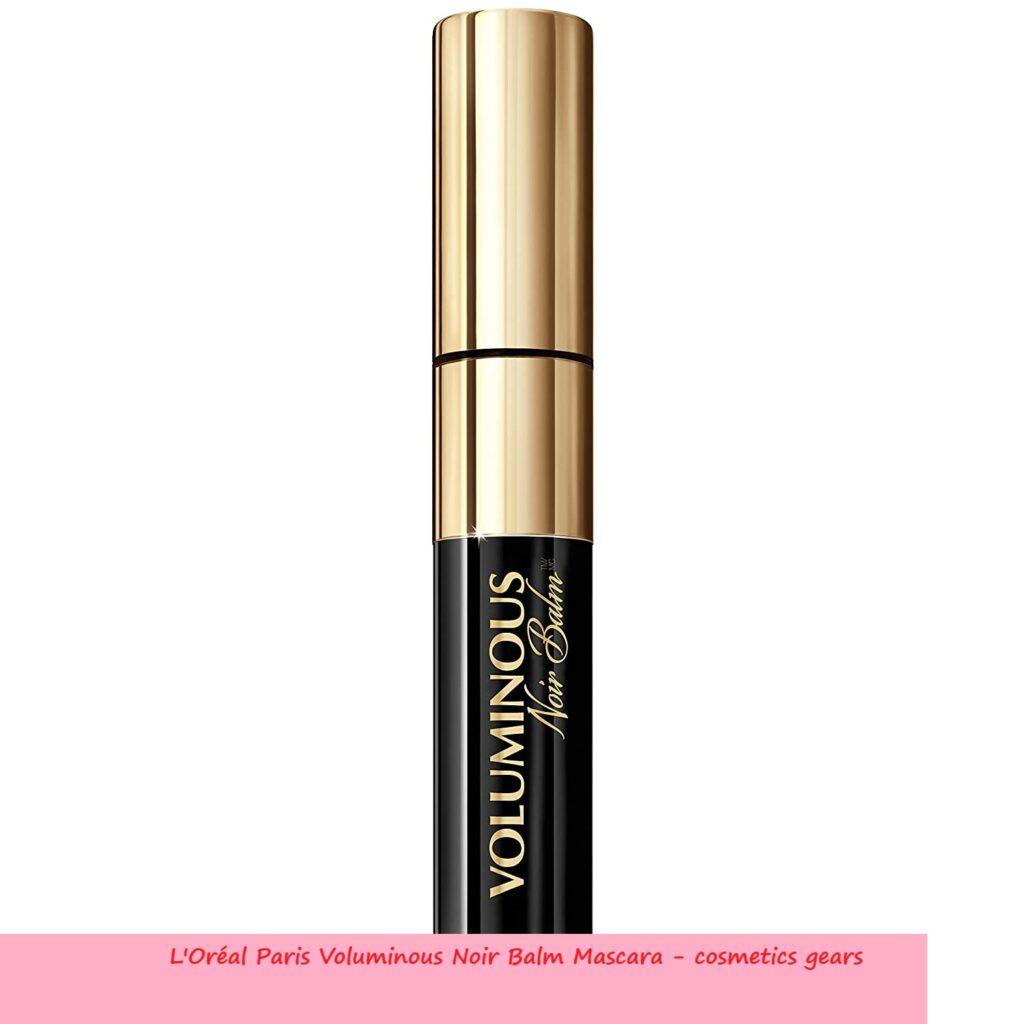 L'Oréal Paris Voluminous Noir Balm Mascara cosmetics gears