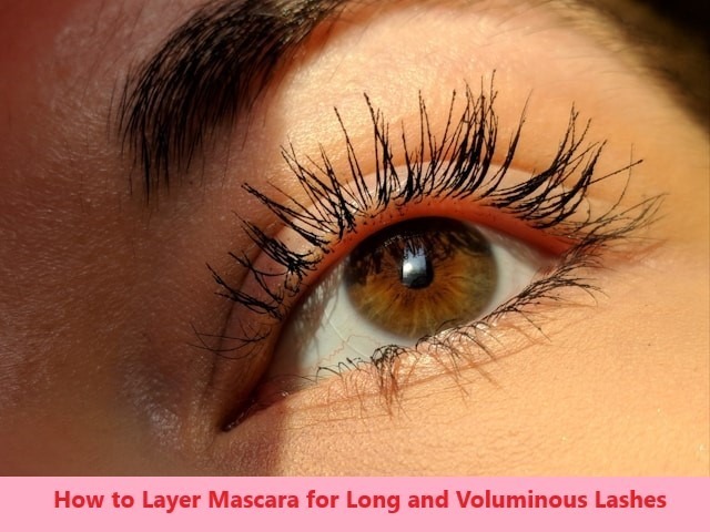 How to Layer Mascara for Long and Voluminous Lashes