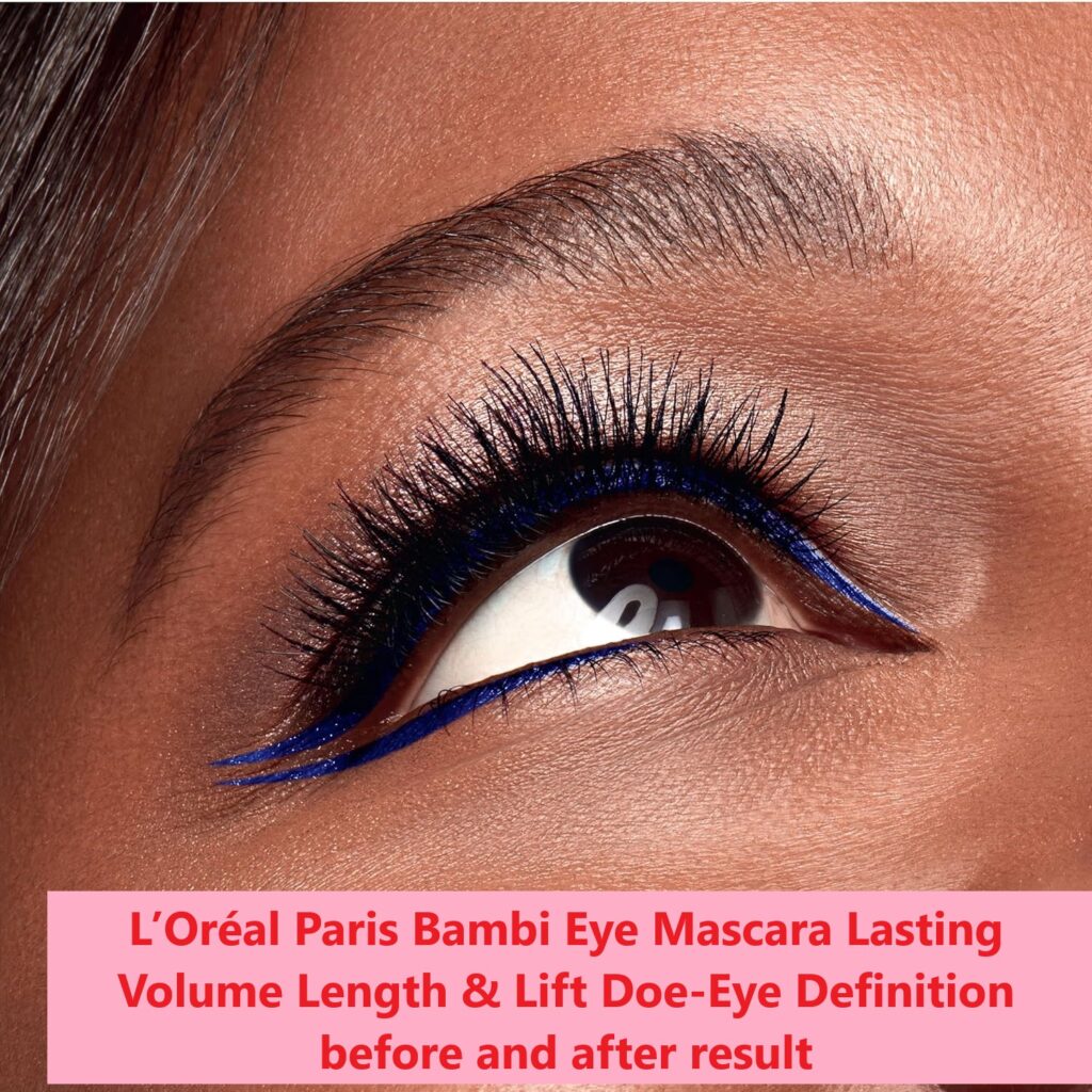 L’Oréal Paris Bambi Eye Mascara Lasting Volume Length & Lift Doe-Eye Definition before and after result