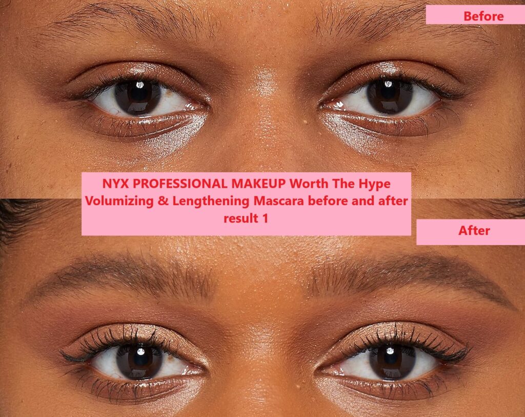 NYX PROFESSIONAL MAKEUP Worth The Hype Volumizing & Lengthening Mascara before and after result 1